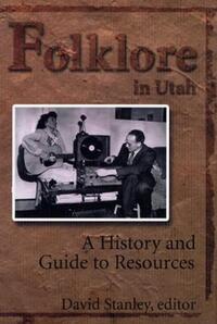 Book Cover for Folklore in Utah by David Stanley