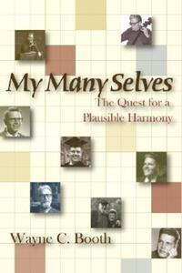 Book Cover for My Many Selves by Wayne C Booth