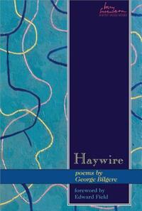 Book Cover for Haywire by George Bilgere