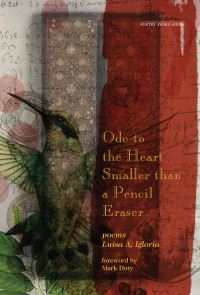 Book Cover for Ode to the Heart Smaller Than a Pencil Eraser by Luisa A Igloria