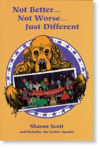 Book Cover for Not Better-- Not Worse-- Just Different by Sharon Scott, George Phillips