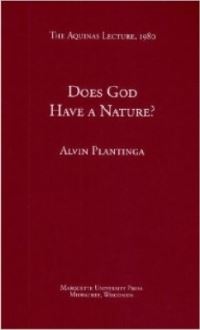 Book Cover for Does God Have a Nature? by Alvin Plantinga