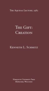 Book Cover for The Gift--Creation by Kenneth L Schmitz