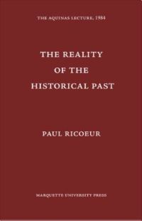 Book Cover for The Reality of the Historical Past by Paul Ricoeur