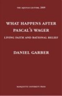 Book Cover for What Happens After Pascal's Wager by Daniel Garber