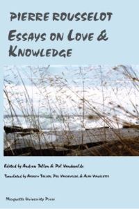 Book Cover for Essays on Love and Knowledge by Pierre Rousselot, Andrew Tallon, Pol Vandevelde