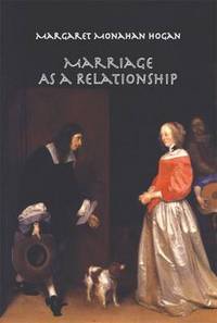 Book Cover for Marriage as a Relationship by Margaret Monahan Hogan