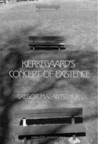 Book Cover for Kierkegaard's Concept of Existence by Gregor Malantschuk, Howard V Hong, Edna H Hong