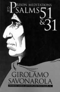 Book Cover for Prison Meditations on Psalms 51 and 31 by Girolamo Savonarola, John Patrick Donnelly