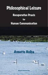 Book Cover for Philosophical Leisure by Annette Holba