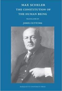 Book Cover for The Constitution of the Human Being by Max Scheler, John Cutting