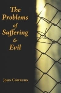 Book Cover for The Problems of Suffering and Evil by John Cowburn