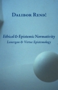 Book Cover for Ethical & Epistemic Normativity by Dalibor ReniÔc