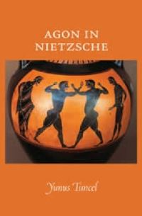 Book Cover for Agon in Nietzsche by Yunus Tuncel
