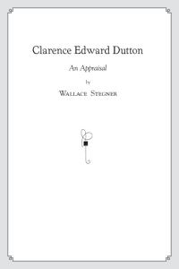 Book Cover for Clarence Edward Dutton by Wallace Stegner