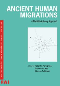 Book Cover for Ancient Human Migrations by Peter N Peregrine, Ilia Peiros, Marcus W Feldman