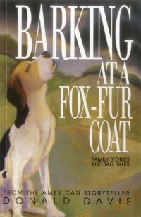 Book Cover for Barking At a Fox-Fur Coat by Donald Davis