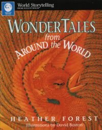 Book Cover for Wonder Tales from Around the World by Heather Forest