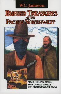 Book Cover for Buried Treasures of the Pacific Northwest by W C Jameson