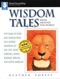 Book Cover for Wisdom Tales from Around the World by Heather Forest