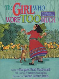 Book Cover for The Girl Who Wore Too Much by Margaret Read MacDonald, Supaporn Vathanaprida, Yvonne Davis
