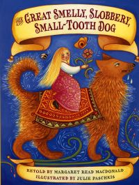 Book Cover for The Great Smelly, Slobbery, Small-Tooth Dog by Margaret Read MacDonald