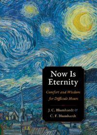 Book Cover for Now Is Eternity by Christoph Blumhardt, Johann Christoph Blumhardt