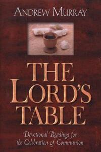 Book Cover for The Lord's Table by Andrew Murray