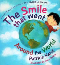 Book Cover for THE SMILE THAT WENT AROUND THE WORLD by Patrice Karst