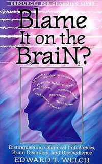Book Cover for Blame It on the Brain? by Edward T. Welch