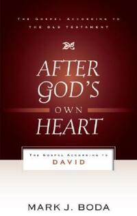 Book Cover for After God's Own Heart by Mark J Boda