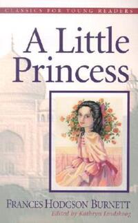 Book Cover for A Little Princess by Frances Hodgson Burnett, Kathryn Ann Lindskoog, Barbara Chitouras