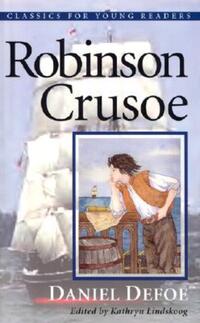 Book Cover for Robinson Crusoe by Daniel Defoe, Kathryn Ann Lindskoog, Barbara Chitouras