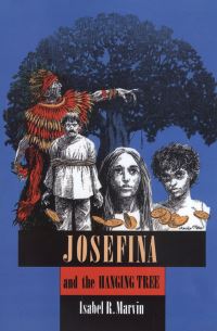 Book Cover for Josefina and the Hanging Tree by Isabel R Marvin