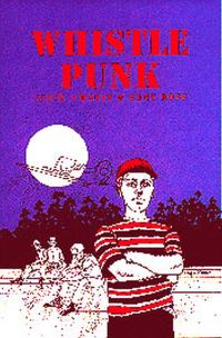 Book Cover for Whistle Punk by Alice Ross, Chapin Ross, Kent Ross