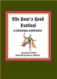 Book Cover for The Boar's Head Festival by LaLonnie Lehman
