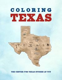 Book Cover for Coloring Texas by Center for Texas Studies at TCU
