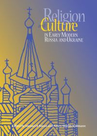 Book Cover for Religion and Culture in Early Modern Russia and Ukraine by Samuel H Baron, Nancy Shields Kollmann