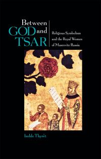 Book Cover for Between God and Tsar by Isolde Thyrêt
