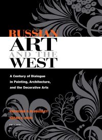 Book Cover for Russian Art and the West by Rosalind P Blakesley, Susan Emily Reid