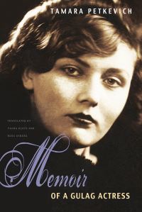 Book Cover for Memoir of a Gulag Actress by T V Petkevich