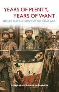 Book Cover for Years of Plenty, Years of Want by Benjamin F Martin