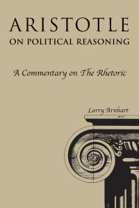 Book Cover for Aristotle on Political Reasoning by Larry Arnhart