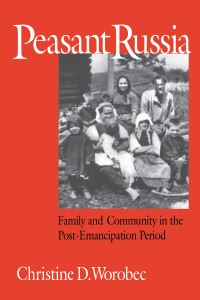 Book Cover for Peasant Russia by Christine Worobec