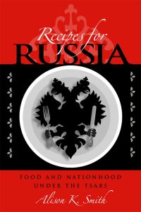 Book Cover for Recipes for Russia by Alison Karen Smith