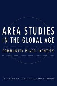Book Cover for Area Studies in the Global Age by Edith W Clowes, Shelly Jarrett Bromberg