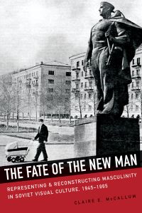 Book Cover for The Fate of the New Man by Claire E McCallum