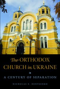 Book Cover for The Orthodox Church in Ukraine by Nicholas E Denysenko