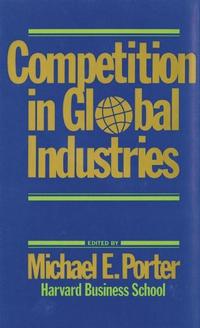 Book Cover for Competition in Global Industries by Michael E Porter