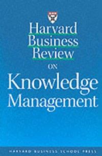 Book Cover for Harvard Business Review on Knowledge Management by Harvard Business Review